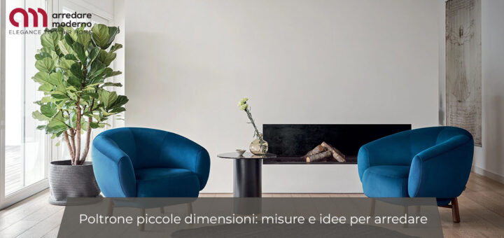 Poltrone piccole dimensioni